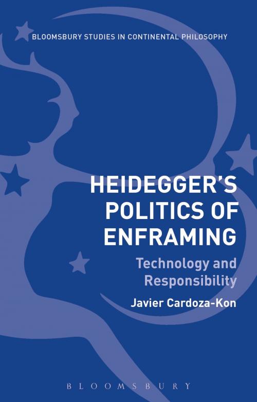 Cover of the book Heidegger’s Politics of Enframing by Javier Cardoza-Kon, Bloomsbury Publishing