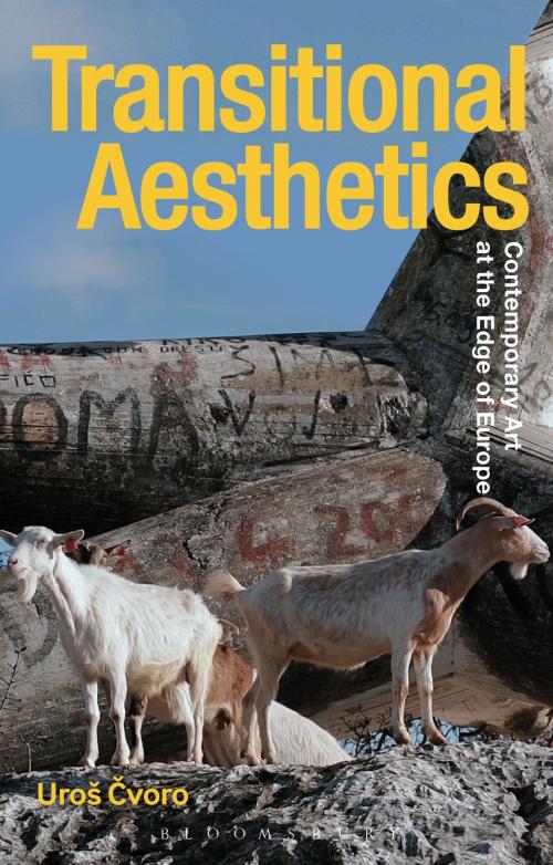 Cover of the book Transitional Aesthetics by Uros Cvoro, Bloomsbury Publishing