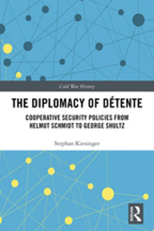 Cover of the book The Diplomacy of Détente by Stephan Kieninger, Taylor and Francis