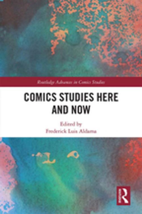 Cover of the book Comics Studies Here and Now by , Taylor and Francis