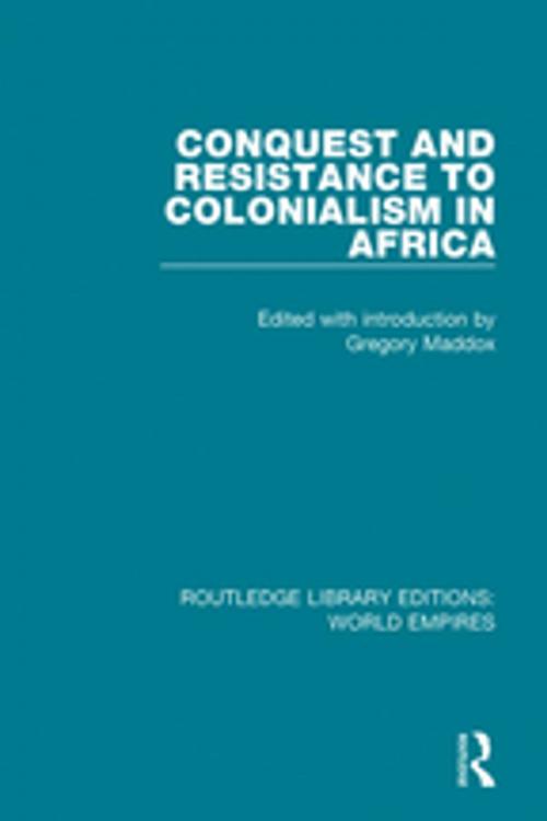 Cover of the book Conquest and Resistance to Colonialism in Africa by , Taylor and Francis