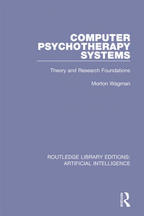 Cover of the book Computer Psychotherapy Systems by Morton Wagman, Taylor and Francis