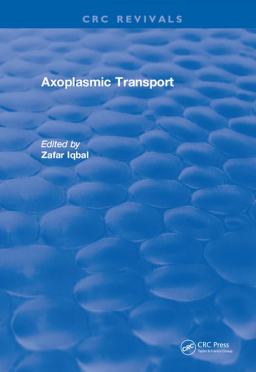 Cover of the book Axoplasmic Transport by Zafar Iqbal, CRC Press