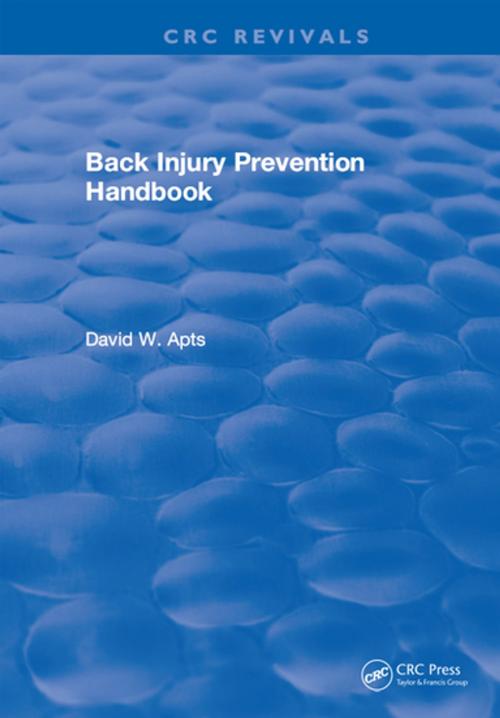 Cover of the book Back Injury Prevention Handbook by David W. Apts, CRC Press