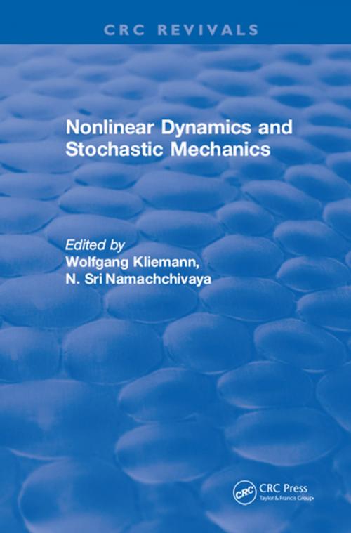 Cover of the book Nonlinear Dynamics and Stochastic Mechanics by Wolfgang Kliemann, CRC Press