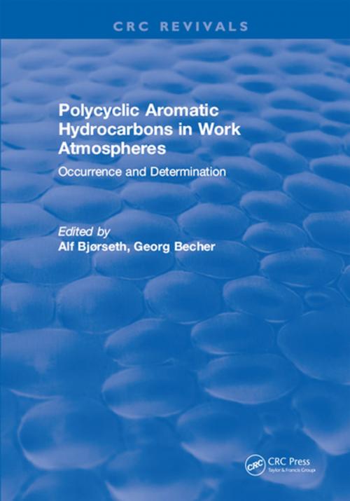 Cover of the book Polycyclic Aromatic Hydrocarbons in Work Atmospheres by Alf Bjorseth, CRC Press