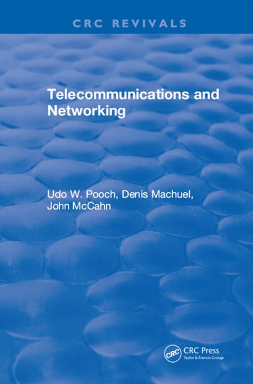 Cover of the book Telecommunications and Networking by Udo W. Pooch, CRC Press
