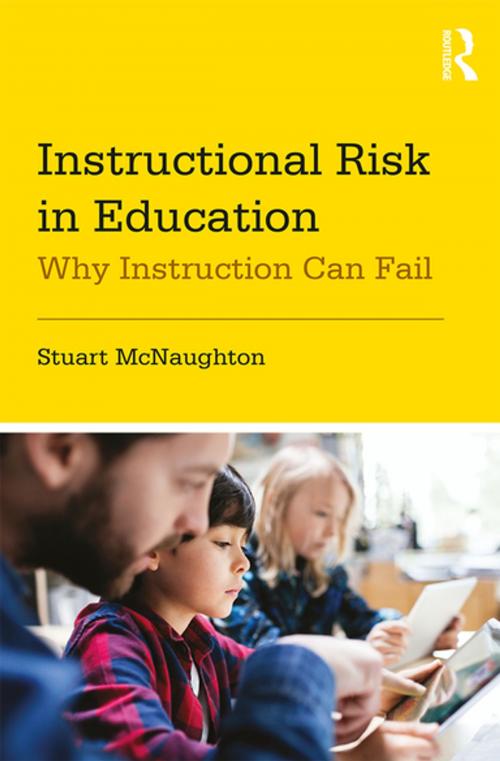 Cover of the book Instructional Risk in Education by Stuart McNaughton, Taylor and Francis