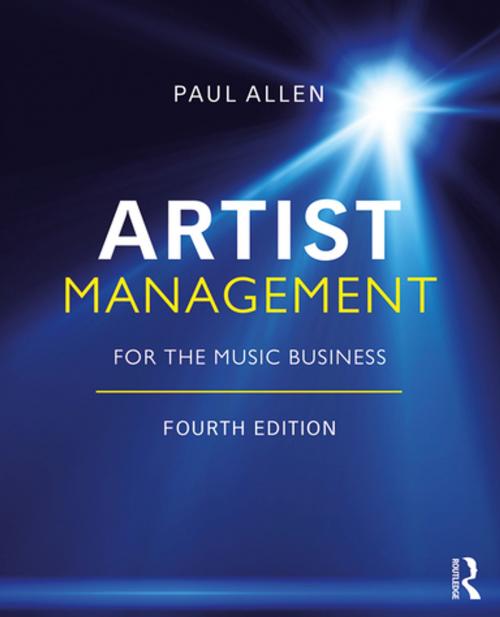 Cover of the book Artist Management for the Music Business by Paul Allen, Taylor and Francis