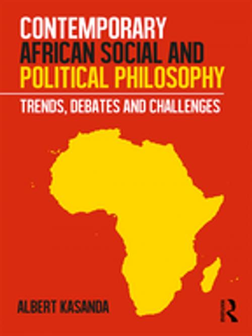 Cover of the book Contemporary African Social and Political Philosophy by Albert Kasanda, Taylor and Francis