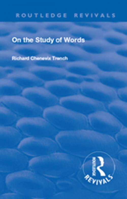 Cover of the book Revival: On the Study of Words (1904) by Richard Chenevix Trench, Taylor and Francis
