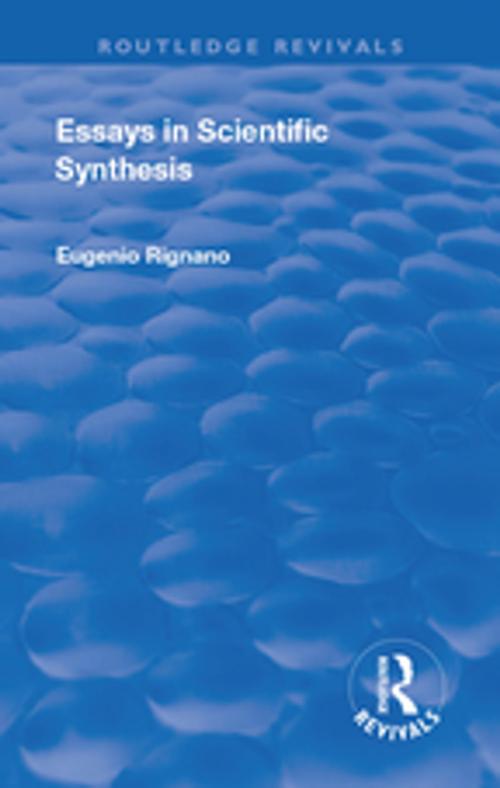 Cover of the book Revival: Essays in Scientific Synthesis (1918) by Eugenio Rignano, Taylor and Francis