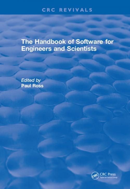 Cover of the book Revival: The Handbook of Software for Engineers and Scientists (1995) by Paul W Ross, CRC Press
