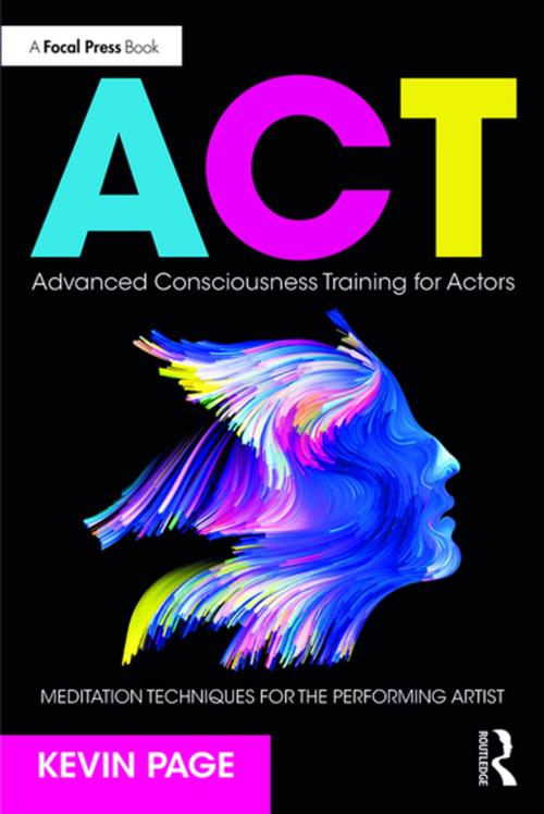 Cover of the book Advanced Consciousness Training for Actors by Kevin Page, Taylor and Francis