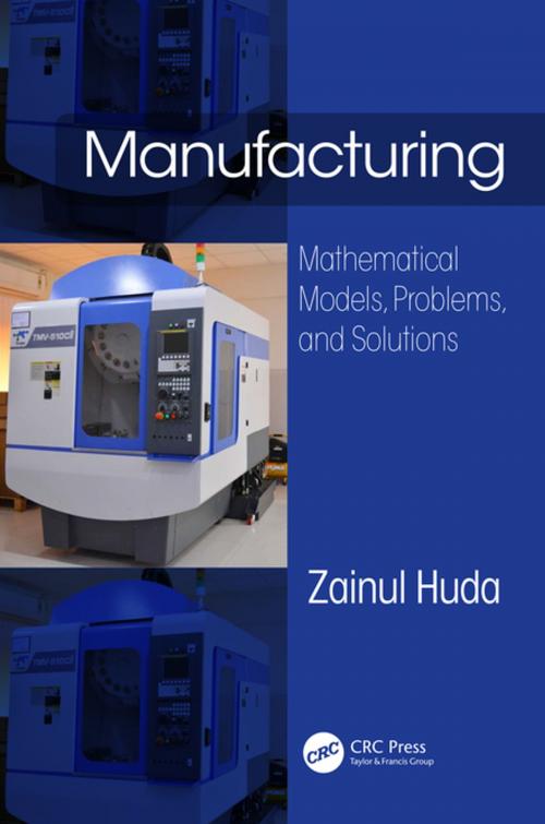 Cover of the book Manufacturing by Zainul Huda, CRC Press