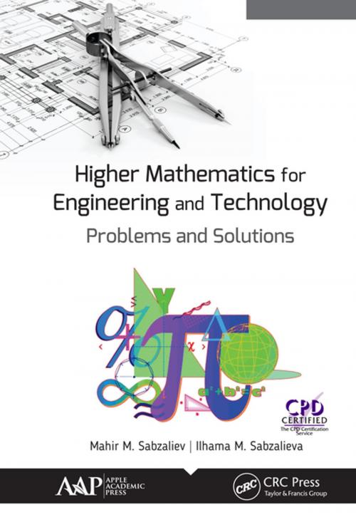 Cover of the book Higher Mathematics for Engineering and Technology by Mahir M. Sabzaliev, IIhama M. Sabzalieva, Apple Academic Press