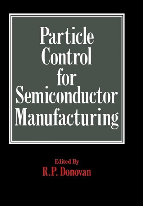 Cover of the book Particle Control for Semiconductor Manufacturing by Donovan, CRC Press