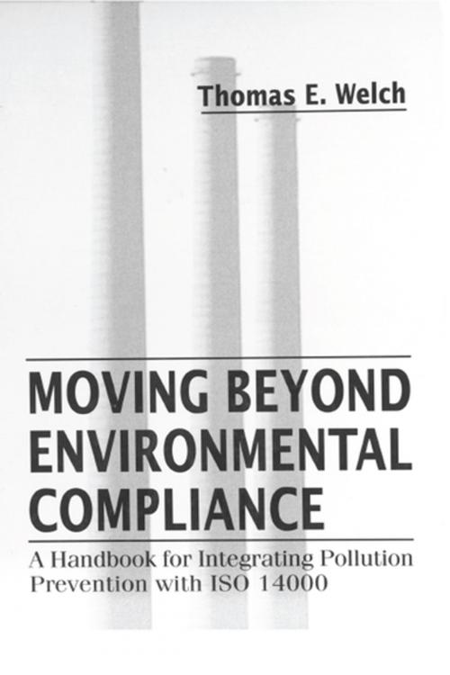 Cover of the book Moving Beyond Environmental Compliance by Thomas Elliott Welch, CRC Press