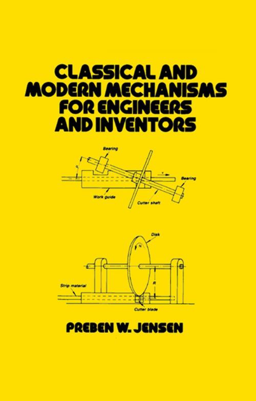 Cover of the book Classical and Modern Mechanisms for Engineers and Inventors by Jensen, CRC Press