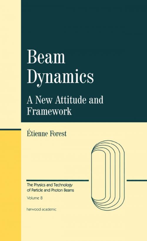 Cover of the book Beam Dynamics by Etienne Forest, CRC Press