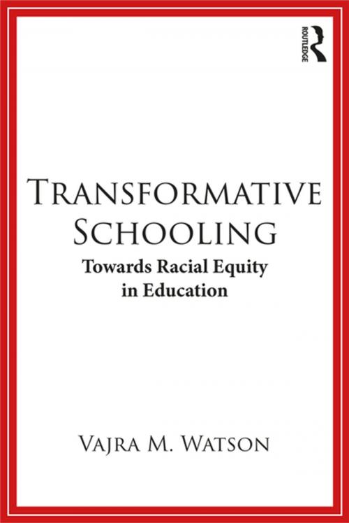 Cover of the book Transformative Schooling by Vajra M. Watson, Taylor and Francis