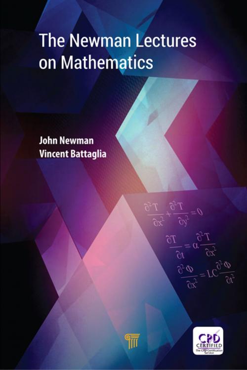 Cover of the book The Newman Lectures on Mathematics by John Newman, Vincent Battaglia, Jenny Stanford Publishing