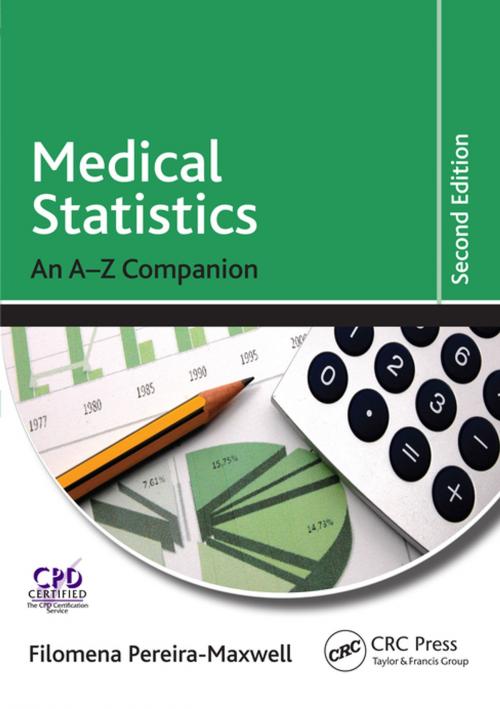 Cover of the book Medical Statistics by Filomena Pereira-Maxwell, CRC Press