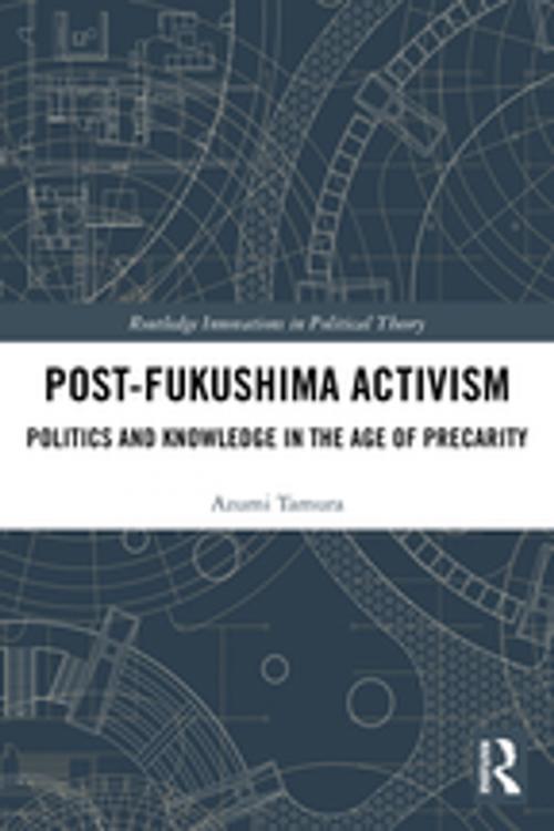 Cover of the book Post-Fukushima Activism by Azumi Tamura, Taylor and Francis