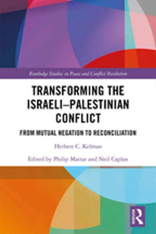 Cover of the book Transforming the Israeli-Palestinian Conflict by Herbert C. Kelman, Taylor and Francis