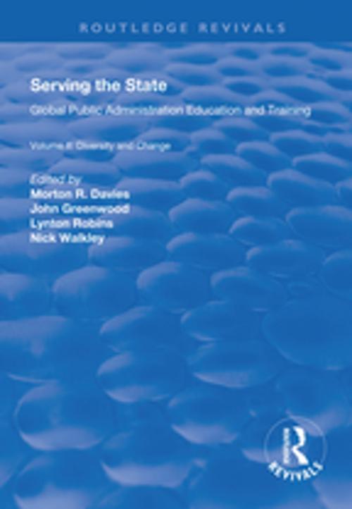 Cover of the book Serving the State by Morton R. Davies, John Greenwood, Nicholas Walkley, Taylor and Francis