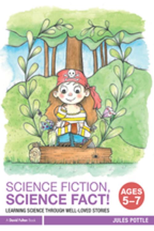 Cover of the book Science Fiction, Science Fact! Ages 5-7 by Jules Pottle, Taylor and Francis