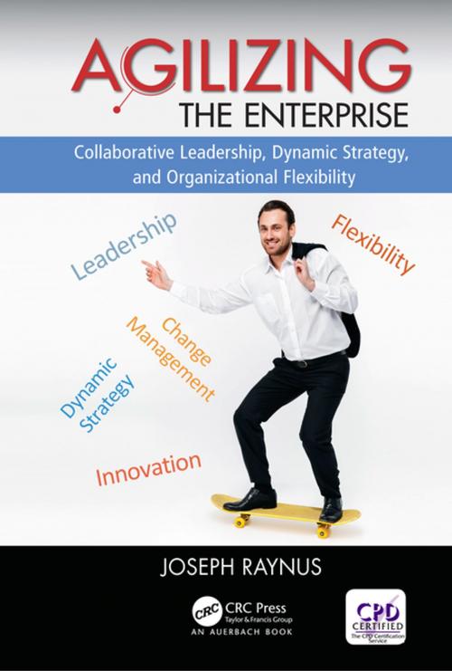 Cover of the book Agilizing the Enterprise by Joseph Raynus, CRC Press