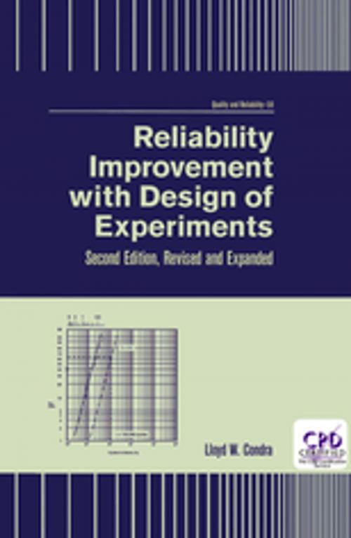 Cover of the book Reliability Improvement with Design of Experiment by Lloyd Condra, CRC Press