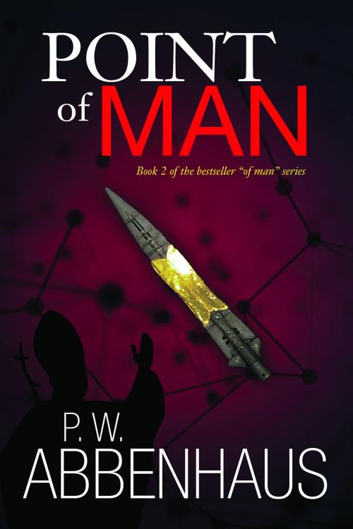Cover of the book Point of Man (Book 2 in the "of Man" series) by PW Abbenhaus, PW Abbenhaus