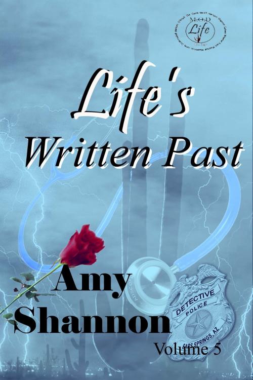 Cover of the book Life's Written Past by Amy Shannon, Amy Shannon