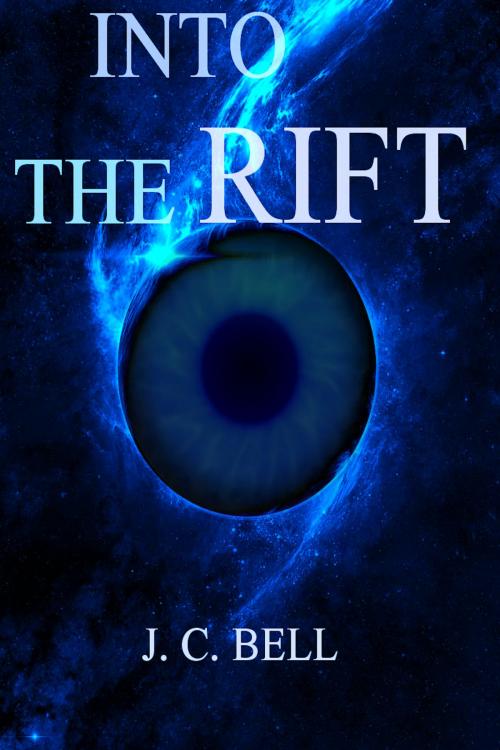 Cover of the book Into the Rift by J.C. Bell, J.C. Bell
