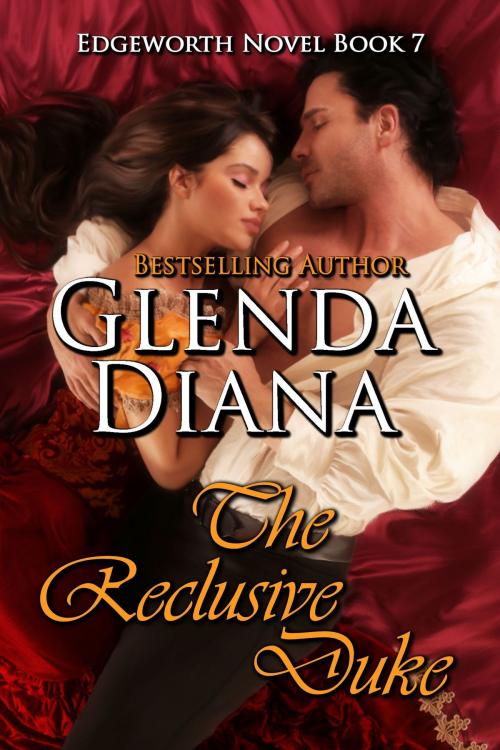 Cover of the book The Reclusive Duke (Edgeworth Novel Book 7) by Glenda Diana, Glenda Diana