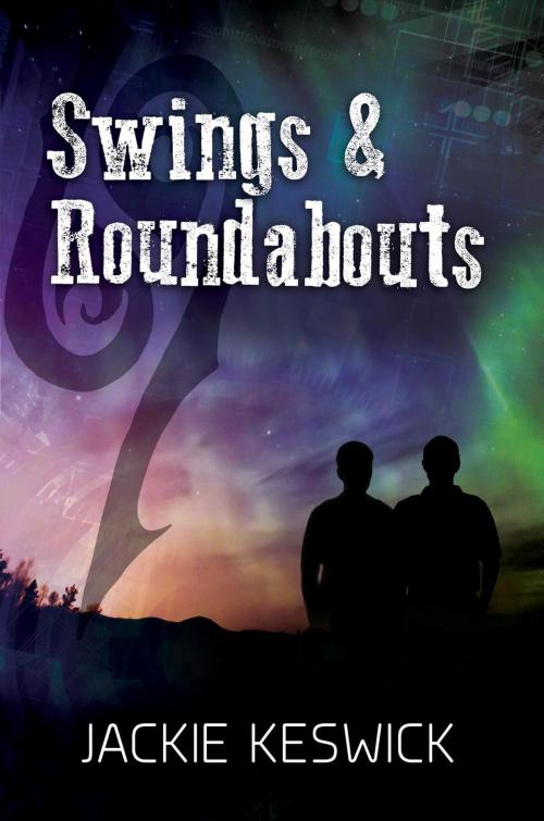 Cover of the book Swings & Roundabouts by Jackie Keswick, Jackie Keswick