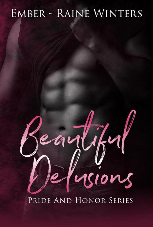 Cover of the book Beautiful Delusions by Ember-Raine Winters, Ember-Raine Winters
