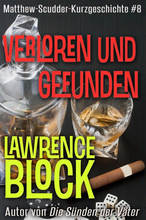 Cover of the book Verloren und gefunden by Lawrence Block, Lawrence Block