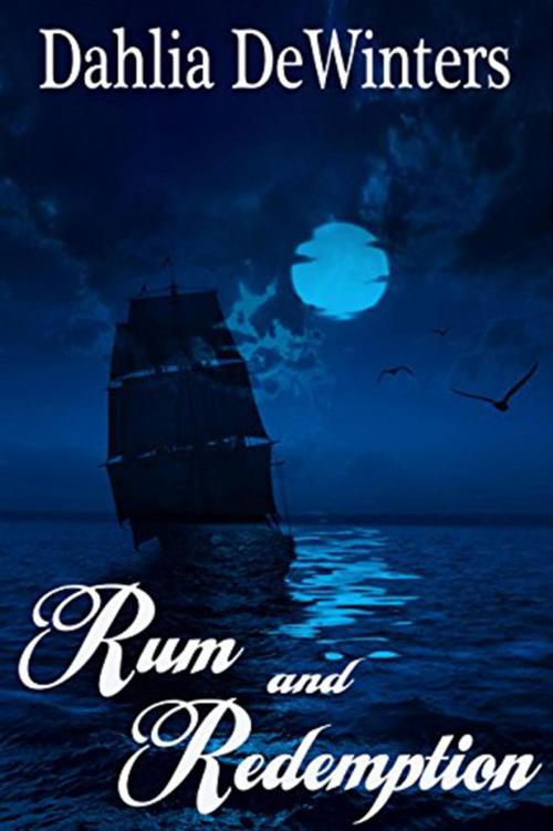 Cover of the book Rum and Redemption by Dahlia DeWinters, Dark Indigo Hearts