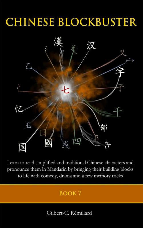 Cover of the book Chinese Blockbuster 7 by Gilbert-C. Remillard, Gilbert-C. Remillard