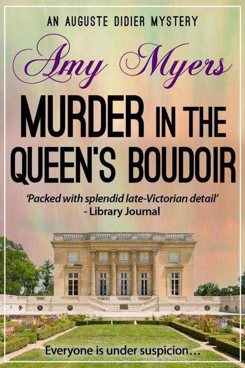 Cover of the book Murder in the Queen's Boudoir by Amy Myers, Endeavour Media