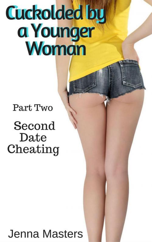 Cover of the book Second Date Cheating by Jenna Masters, Jenna Masters
