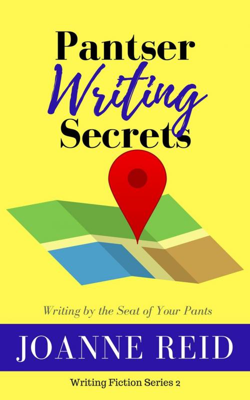 Cover of the book Pantser Writing Secrets by Joanne Reid, J. B. McNeill