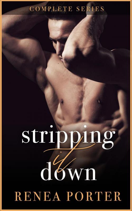Cover of the book Stripping it Down by Renea Porter, Renea Porter