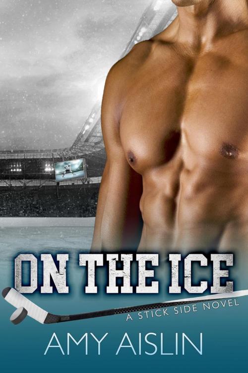 Cover of the book On the Ice by Amy Aislin, Amy Aislin