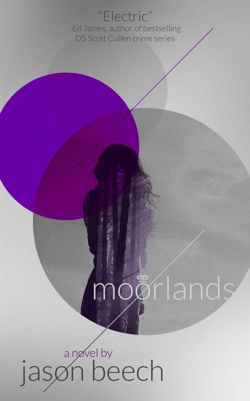 Cover of the book Moorlands by Jason Beech, Jason Beech