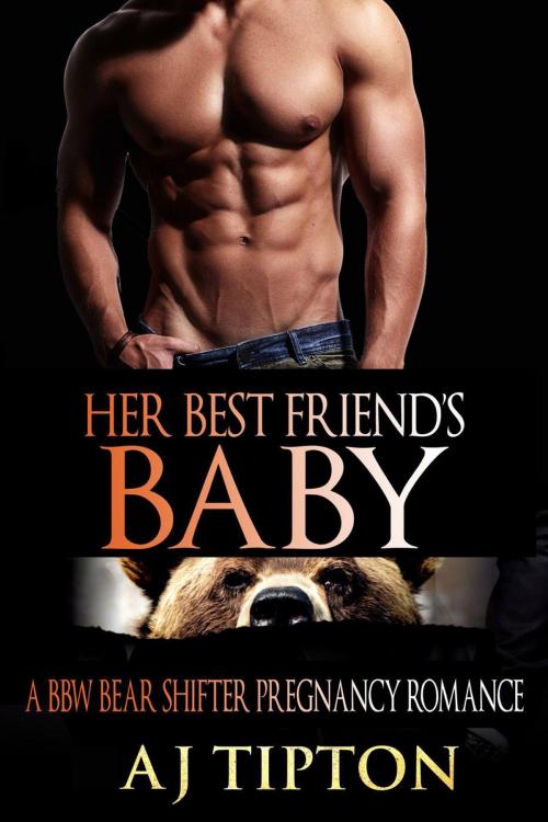 Cover of the book Her Best Friend’s Baby: A BBW Bear Shifter Pregnancy Romance by AJ Tipton, AJ Tipton Enterprises, LLC