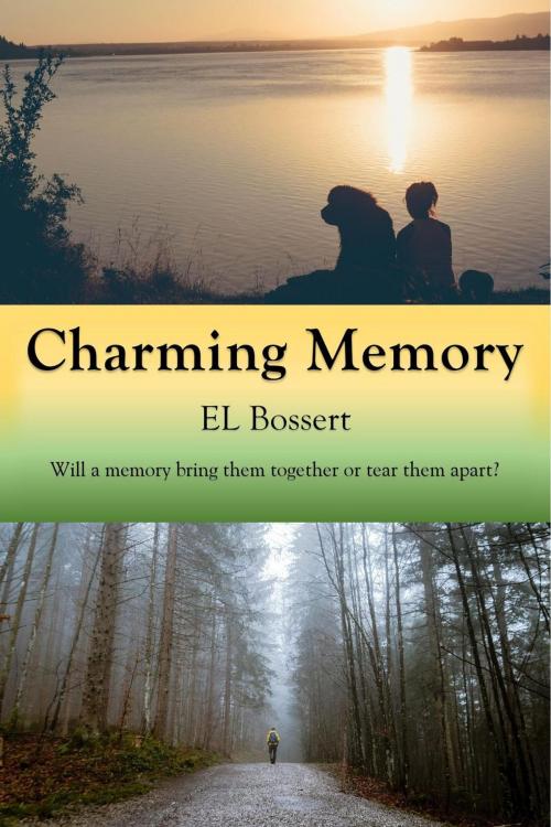 Cover of the book Charming Memory by EL Bossert, Two Boots Publishing